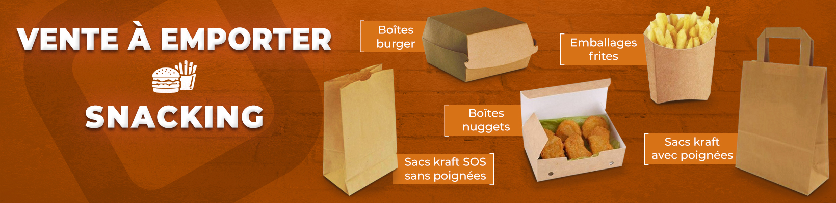 Produits pour vente &agrave; emporter et snacking